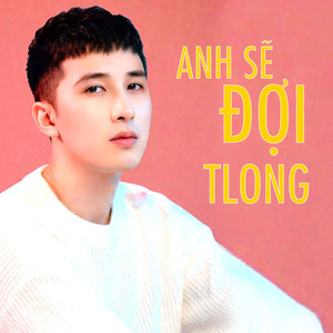 Anh Sẽ Đợi (Ballad)
