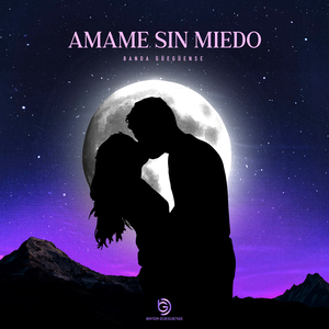 Amame Sin Miedo