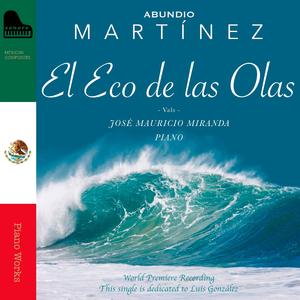 Abundio Martínez: Vals "El Eco de las Olas"