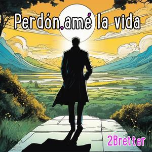 Perdón,amé la vida (hiphop)