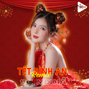 Tết Bình An (Remix)