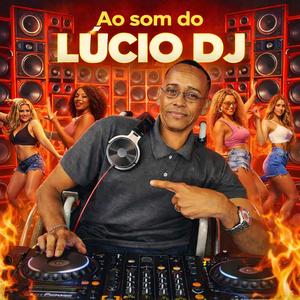 Ao som do LÚCIO DJ