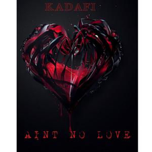 Aint No Love