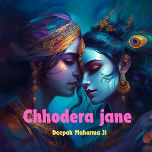 Chhodera jane
