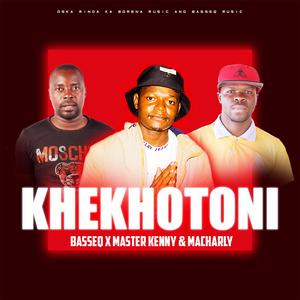 Khekhotoni (feat. Basseq)