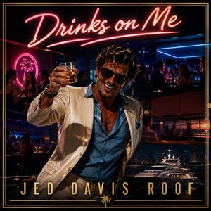 Drinks On Me