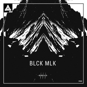 BLCK MLK (Original Mix)