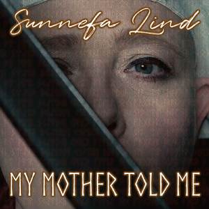 My Mother Told Me (From "Vikings")