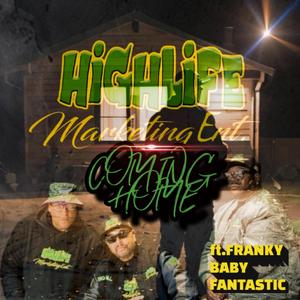Coming Home (feat. Big Chill, 73live, Frankie Baby Fantastic & B Scott)