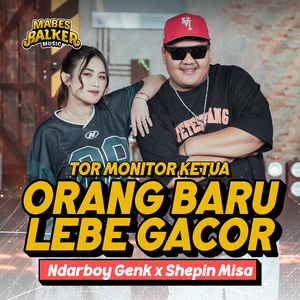 Orang Baru Lebe Gacor (Tor Monitor Ketua)