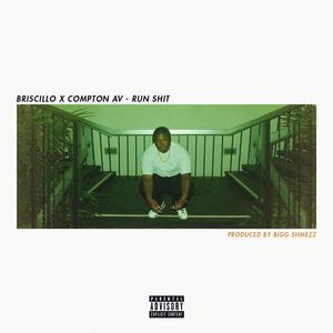 Run Shit (feat. Compton AV)