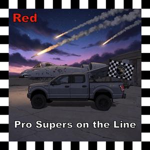 Pro Supers on the Line (feat. Red & The Wrench Turning Band)