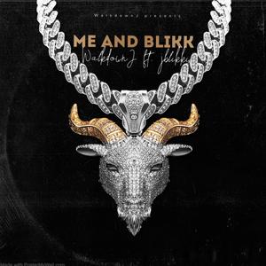 Me And Blikk