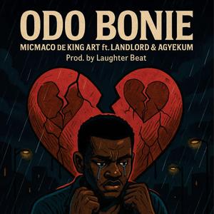 Odo bonie (feat. Landlord & Agyekum)