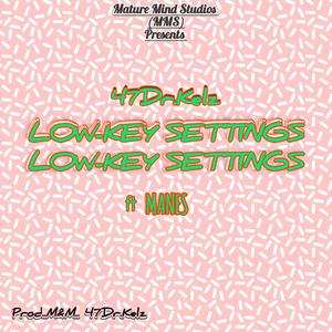 Low-key Settings (feat. Manes)