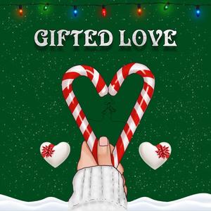 Gifted Love (feat. Fukkit)