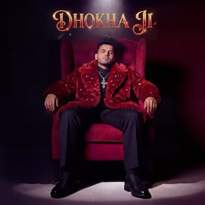 Dhokha Ji