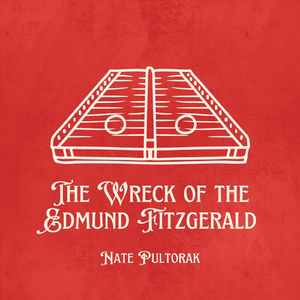The Wreck of the Edmund Fitzgerald