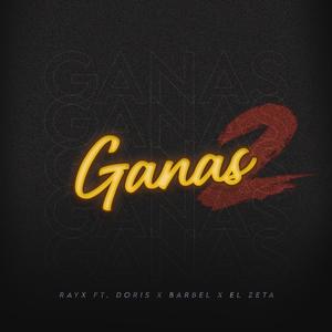 Ganas 2 (feat. Doris, Barbel, El Zeta & LH)