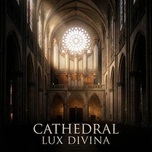 Cathedral Lux Aeterna