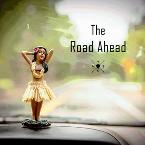 The Road Ahead