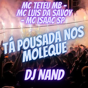 Tá Pousada nos Moleque