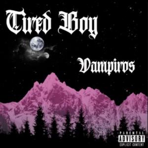 Vampiros (feat. Tiredboy)