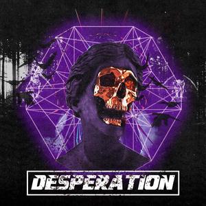 Desperation