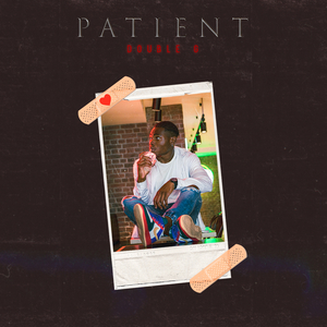 Patient (feat. Rujay Torres)