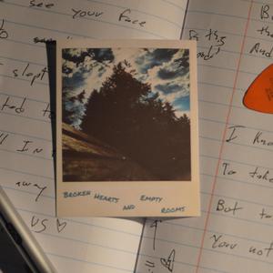 Broken Hearts and Empty Rooms