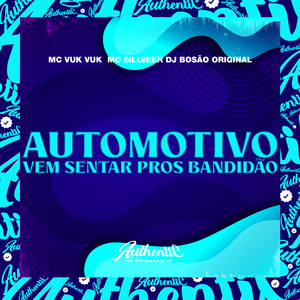 Automotivo Vem Sentar Pros Bandidão