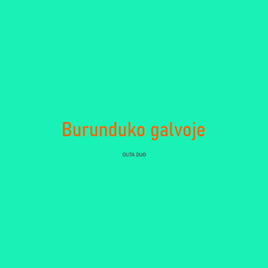 Burunduko galvoje