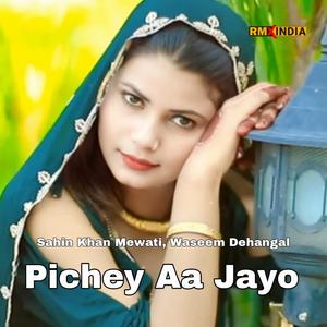 Pichey Aa Jayo
