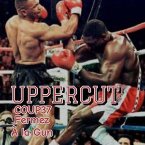 UPPERCUT (feat. Fermez_47 & À la Gun)