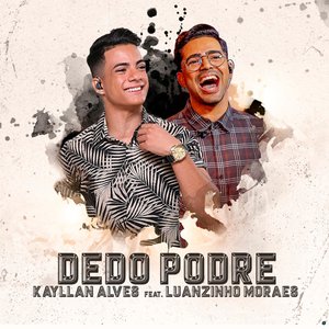 Dedo Podre (feat. Luanzinho Moraes)