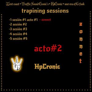 Trapining sessions #1 acto#2