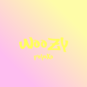 Woozy