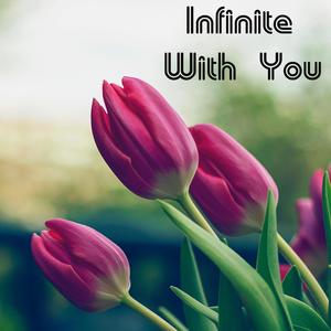 Infinite With You