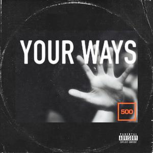 Your Ways