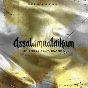 Assalamualaikum (feat. Blanka)