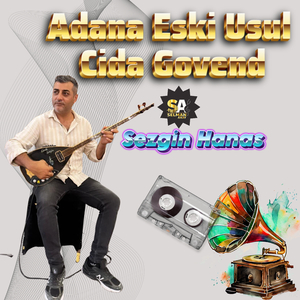 Adana Eski Usul Cida Govend