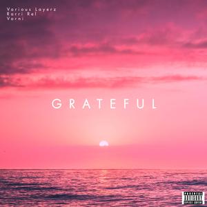 Grateful (feat. Rarri Rel & Vorni)