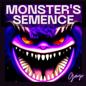 Monster's Semence