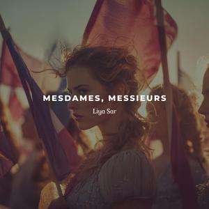 Mesdames, Messieurs