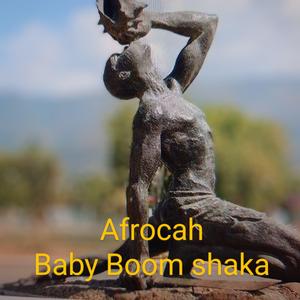 I'm a baby baby boom shaka