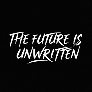 The Future Is Unwritten