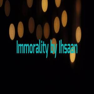 Immorality