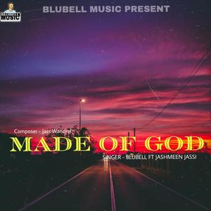 Made Of God