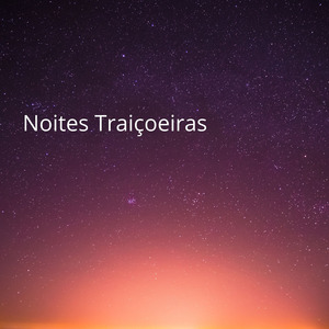 Noites Traiçoeiras
