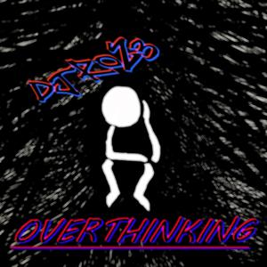 OVERTHINKING (feat. TheAllTimeLo)